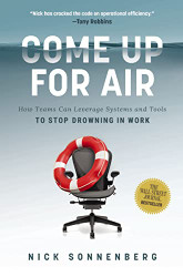 Come Up for Air: How Teams Can Leverage Systems and Tools to Stop