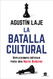La batalla cultural: Reflexiones cr?íticas para una Nueva Derecha