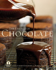 Essence of Chocolate: Recipes for Baking and Cooking with Fine