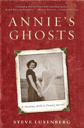 Annie's Ghosts: A Journey Into a Family Secret