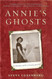 Annie's Ghosts: A Journey Into a Family Secret