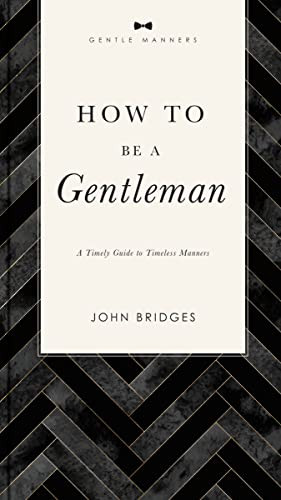 How to Be a Gentleman Revised and Expanded