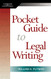 Pocket Guide to Legal Writing Spiral bound Version
