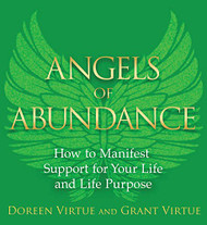 Angels of Abundance: Heaven's 11 Messages to Help You Manifest