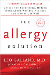 Allergy Solution: Unlock the Surprising Hidden Truth about Why