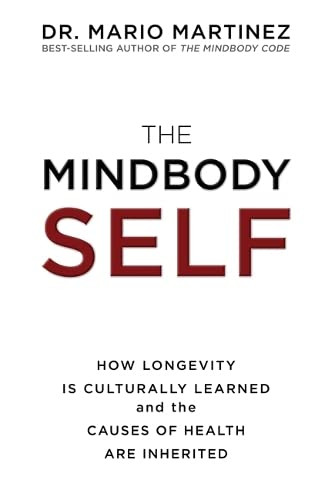 MindBody Self: How Longevity Is Culturally Learned and the Causes