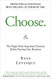Choose: The Single Most Important Decision Before Starting Your