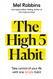 High 5 Habit: Take Control of Your Life with One Simple Habit