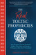Real Toltec Prophecies