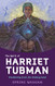 Spirit of Harriet Tubman: Awakening from the Underground