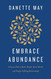 Embrace Abundance: A Proven Path to Better Health More Wealth