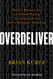 Overdeliver: Build a Business for a Lifetime Playing the Long Game