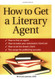 How to Get a Literary Agent