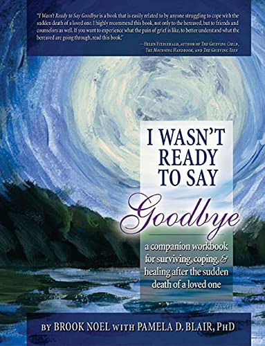 I Wasn't Ready to Say Goodbye: A Companion Workbook