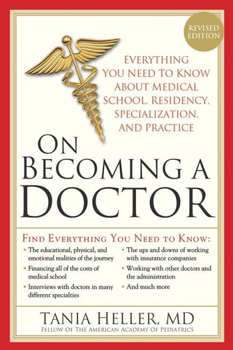 On Becoming a Doctor: The Truth about Medical School Residency