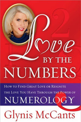 Love by the Numbers: How to Find Great Love or Reignite the Love You