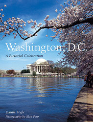 Washington D.C: A Pictorial Celebration