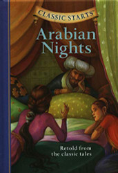 Arabian Nights: Retold from the Classic Tales (Classic Starts)