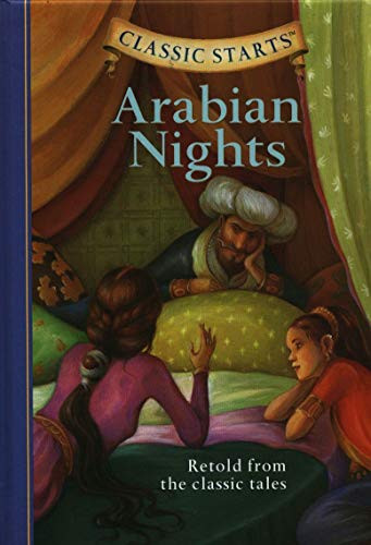 Arabian Nights: Retold from the Classic Tales (Classic Starts)