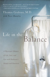 Life in the Balance: A Physician's Memoir of Life Love and Loss