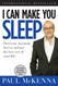 I Can Make You Sleep: Overcome Insomnia Forever and Get the Best Rest