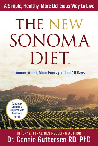 New Sonoma Diet: Trimmer Waist More Energy in Just 10 Days