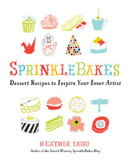 SprinkleBakes: Dessert Recipes to Inspire Your Inner Artist