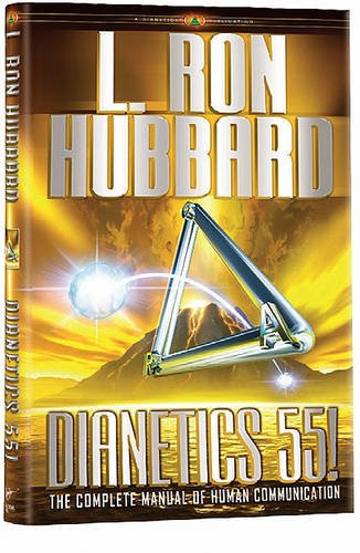 Dianetics 55! The Complete Manual of Human Communications
