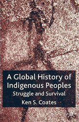 Global History of Indigenous Peoples: Struggle and Survival