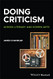 Doing Criticism: Across Literary and Screen Arts