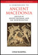 Companion to Ancient Macedonia
