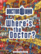 Doctor Who: Where's the Doctor