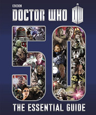 Doctor Who: Essential Guide to 50 Years of Doctor Who