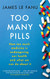 Too Many Pills