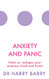 Anxiety and Panic: How to reshape your anxious mind and brain
