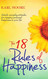 18 Rules of Happiness: How to Be Happy