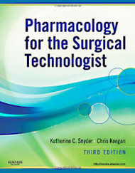 Pharmacology For The Surgical Technologist