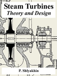 Steam Turbines: Theory and Design