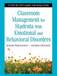 Classroom Management for Students With Emotional and Behavioral