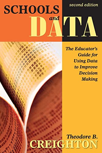 Schools and Data: The Educator's Guide for Using Data to Improve