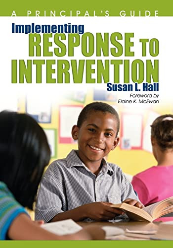 Implementing Response to Intervention: A Principal's Guide