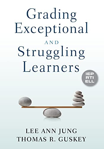 Grading Exceptional and Struggling Learners