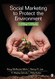Social Marketing to Protect the Environment: What Works