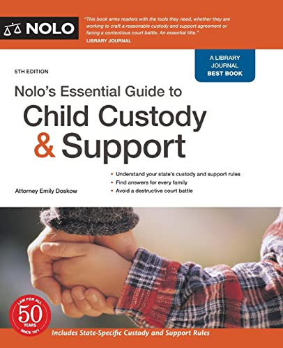 Nolo's Essential Guide to Child Custody and Support - Nolo's Essential