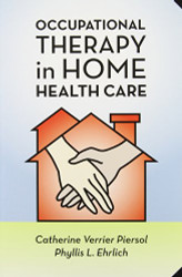 Occupational Therapy in Home Health Care