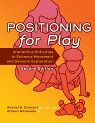 Positioning for Play: Interactive Activities to Enhance Movement