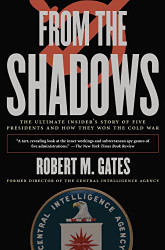From the Shadows: The Ultimate Insider's Story of Five Presidents