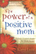 Power of a Positive Mom