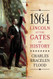 1864: Lincoln at the Gates of History
