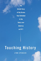 Touching History: The Untold Story of the Drama That Unfolded